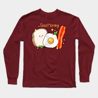 Good Morning Long Sleeve T-Shirt